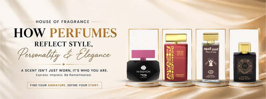 How Perfumes Reflect Style, Personality & Elegance | HOF